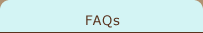 FAQs